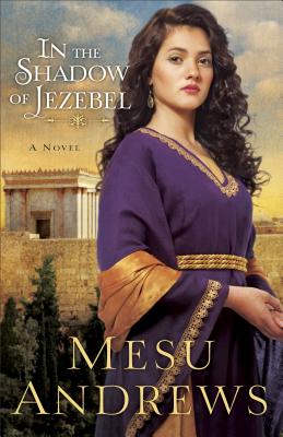 In the Shadow of Jezebel - Andrews, Mesu