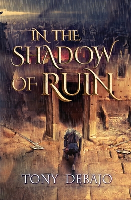 In The Shadow of Ruin - Debajo, Tony