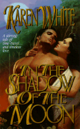 In the Shadow of the Moon - White, Karen