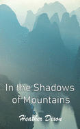 In the Shadows of Mountains