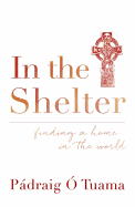 In the Shelter: Finding a Home in the World
