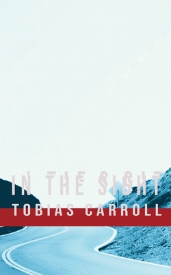 In the Sight - Carroll, Tobias