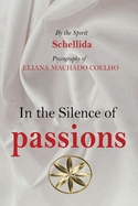 In the Silence of Passions