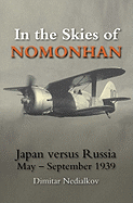 In the Skies of Nomonhan: Japan Versus Russia - September 1939