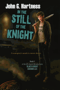 In the Still of the Knight