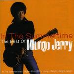 In the Summertime: The Best of Mungo Jerry [Metro]