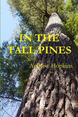 In the Tall Pines - Hopkins, Andrew