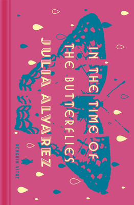 In the Time of the Butterflies - Alvarez, Julia, and Kingston, Maxine Hong (Foreword by)
