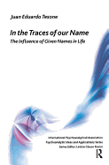 In the Traces of our Name: The Influence of Given Names in Life