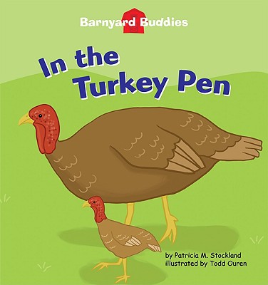 In the Turkey Pen - Stockland, Patricia M