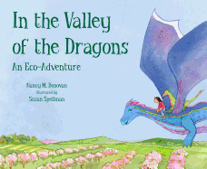 In the Valley of the Dragons: An Eco-Adventure