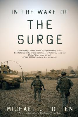 In the Wake of the Surge - Totten, Michael J