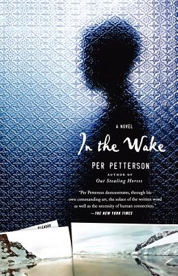 In the Wake - Petterson, Per, and Born, Anne (Translated by)