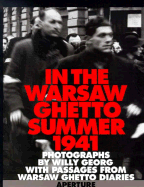 In the Warsaw Ghetto - Georg, Willy (Photographer), and Wiesel, Elie (Foreword by)