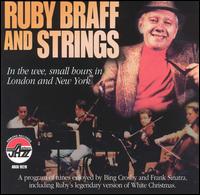 In the Wee, Small Hours in London and New York - Ruby Braff and Strings