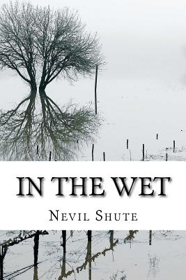 In the Wet - Shute, Nevil