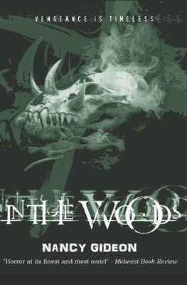 In The Woods: Vengeance is Timeless - Gideon, Nancy