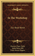 In the Workshop: Our Book World