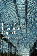 In the World Interior of Capital: Towards a Philosophical Theory of Globalization