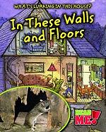 In These Walls and Floors