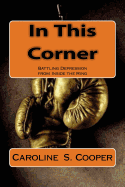 In This Corner: Battling Depression from Inside the Ring