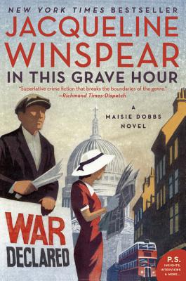 In This Grave Hour: A Maisie Dobbs Novel - Winspear, Jacqueline