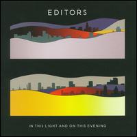 In This Light and on This Evening - Editors