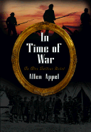 In Time of War: An Alex Balfour Novel - Appel, Allan, and Appel, Allen