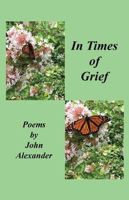 In Times of Grief - Alexander, John