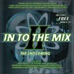 In to the Mix, Vol. 2: The Second Coming