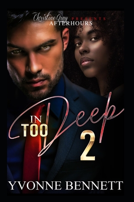 In Too Deep 2: Deadly Love - Editing, Foolproof (Editor), and Bennett, Yvonne