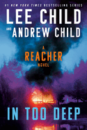 In Too Deep: A Reacher Novel