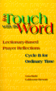 In Touch with the Word: Lectionary-Based Prayer Reflections - Calderone-Stewart, Lisa-Marie