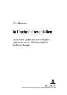 In Unehren Beschlaffen: Unzucht VOR Kirchlicher Und Weltlicher Gerichtsbarkeit Im Fruehneuzeitlichen Salzburger Lungau