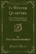In Winter Quarters: From Dumbiedykes to Town and Back Again (Classic Reprint)