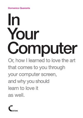 In Your Computer - Quaranta, Domenico