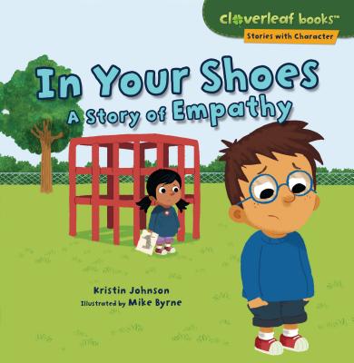 In Your Shoes: A Story of Empathy - Johnson, Kristin