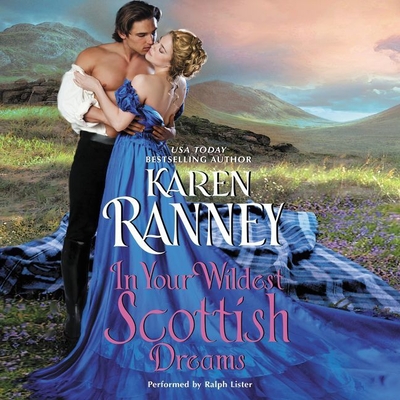 In Your Wildest Scottish Dreams - Ranney, Karen, and Lister, Ralph (Read by)