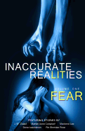 Inaccurate Realities #1: Fear