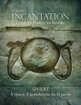 Incantation: Volume 3 - Sphere: A Quest: A la recherche du fil perdu - Poretzky-Lee, Genie