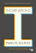 Incarnations: India in 50 Lives