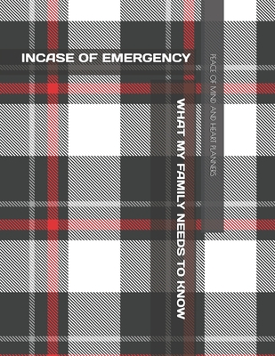 Incase of Emergency: What My Family Should Know *Estate Planning, Final Wishes, Funeral Details, DNR, Christian Legacy, Farewells* 8.5 x 11 - Planners, Peace Of Mind and Heart