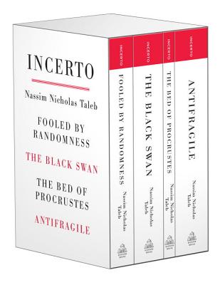 Incerto: Fooled by Randomness, the Black Swan, the Bed of Procrustes, Antifragile - Taleb, Nassim Nicholas, PH.D., MBA
