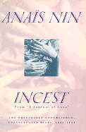 Incest: From a Journal of Love: The Unexpurgated Diary of Anais Nin, 1932-1934