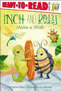 Inch and Roly Make a Wish: Ready-To-Read Level 1