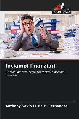 Inciampi finanziari - Da P Fernandes, Anthony Savio H