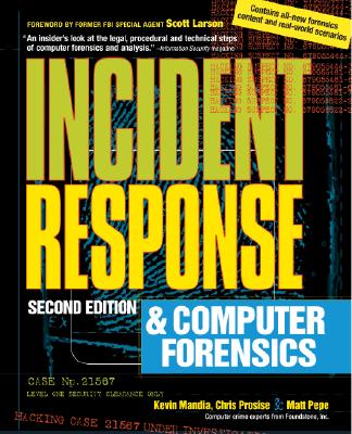 Incident Response & Computer Forensics - Prosise, Chris, and Mandia, Kevin