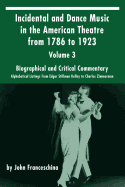 Incidental and Dance Music in the American Theatre from 1786 to 1923: Volume 1, Introduction and Chronology (Hardback)