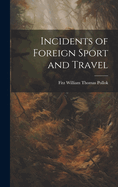 Incidents of Foreign Sport and Travel