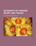 Incidents of Foreign Sport and Travel